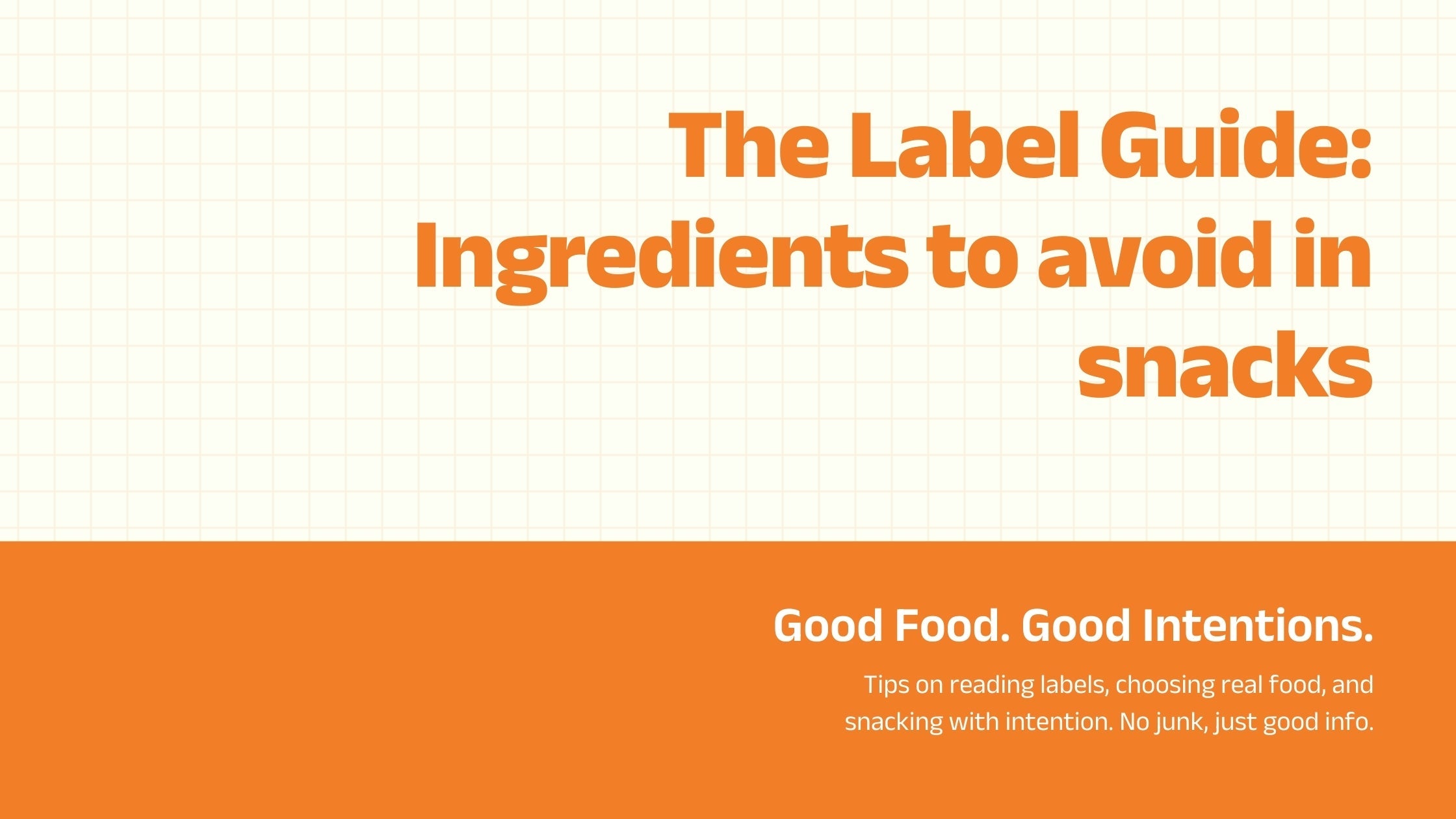 Ingredients to Avoid in Packaged Snacks: Complete Guide to Reading Labels